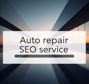 auto repair seo services