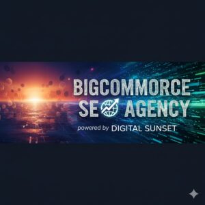 Big commerce SEO agency